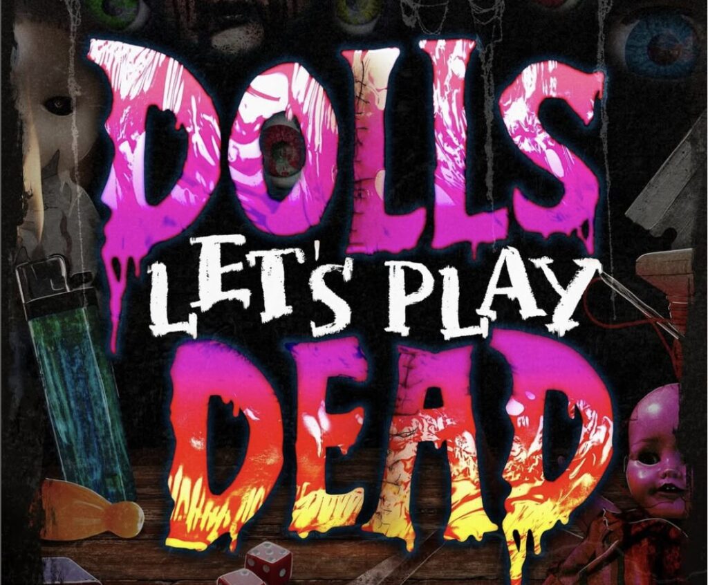 Dolls Let's Play Dead